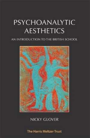 Psychoanalytic Aesthetics de Nicky Glover