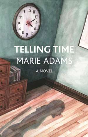 Telling Time de Marie Adams