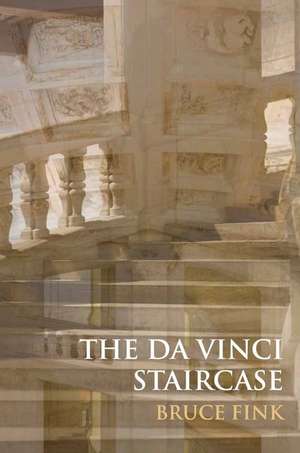 The Da Vinci Staircase de Bruce Fink