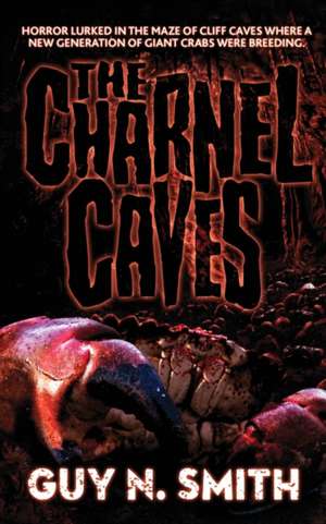 The Charnel Caves de Guy N. Smith