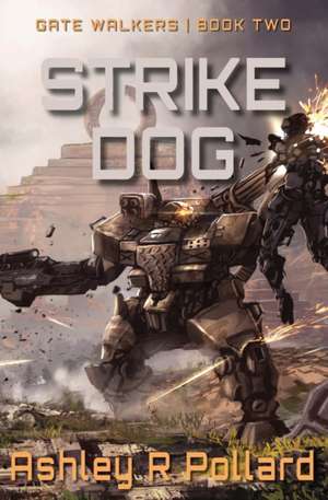 Strike Dog de Ashley R Pollard