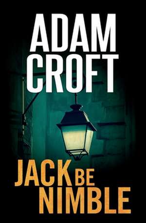 Jack Be Nimble de Adam Croft