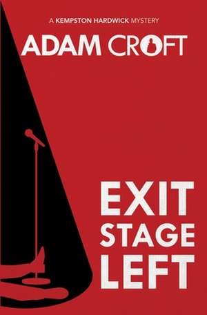 Exit Stage Left de Adam Croft