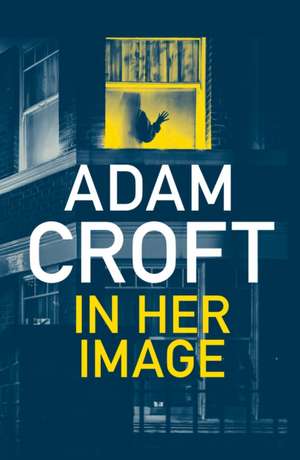 Croft, A: In Her Image