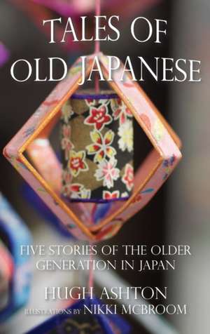 Tales of Old Japanese de Hugh Ashton