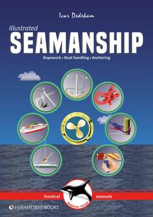 Illustrated Seamanship de Ivar Dedekam