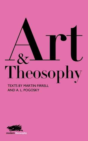 Art and Theosophy de Martin Firrell