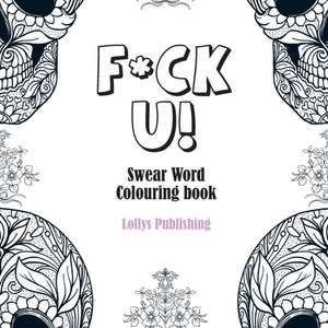 F*CK U de Lollys Publishing