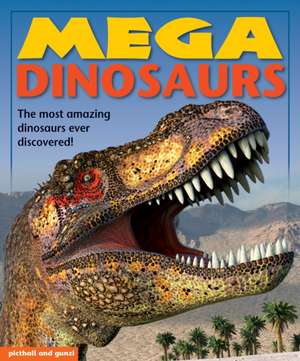 Mega Dinosaurs de Angela Giles