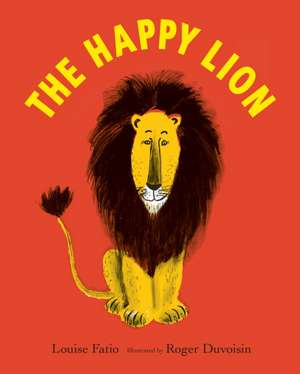 The Happy Lion de Louise Fatio