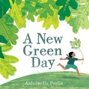 A New Green Day de Antoinette Portis