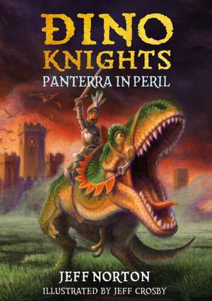 Dino Knights de Jeff Norton