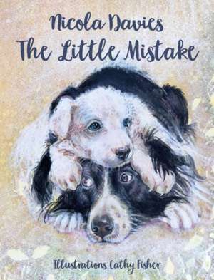 The Little Mistake de Nicola Davies