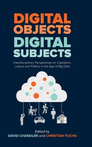 Digital Objects, Digital Subjects de David Chandler