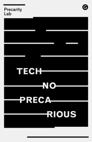 Technoprecarious de Precarity Lab