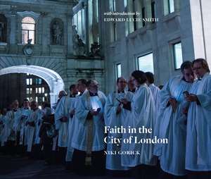 Faith in the City of London de Niki Gorick