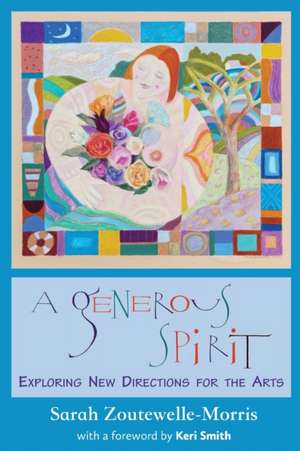 A Generous Spirit de Sarah Zoutewelle-Morris