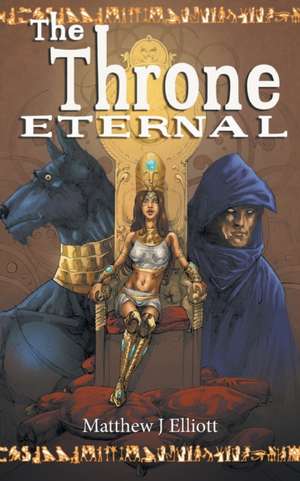 The Throne Eternal de Matthew J Elliott