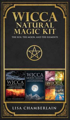 Wicca Natural Magic Kit de Lisa Chamberlain