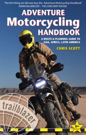 Adventure Motorcycling Handbook de Chris Scott