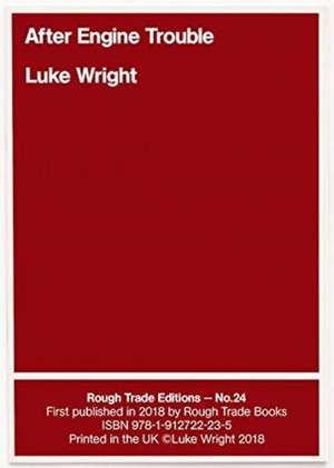 After Engine Trouble - Luke Wright (RT#24) de LUKE WRIGHT