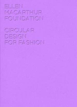 Circular Design for Fashion de Ellen MacArthur Foundation Publishing