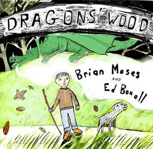 Dragons' Wood de Brian Moses