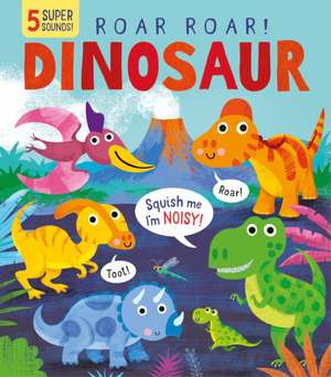 Roar! Roar! Dinosaur de Becky Davies