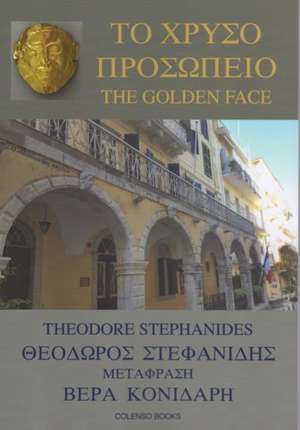 To Chryso Prosopeio / The Golden Face de Theodore Stephanides