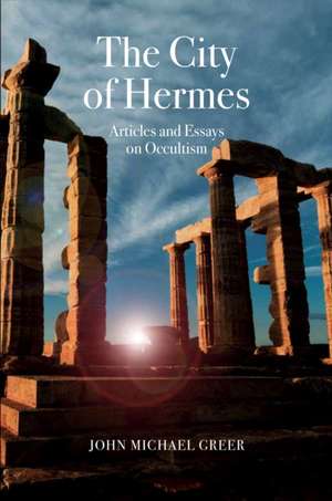 The City of Hermes de John Michael Greer