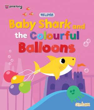 Centum Books Ltd: Baby Shark and the Colourful Balloons de Centum Books Ltd