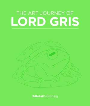 The Art Journey of Lord Gris de Lord Gris