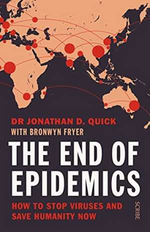 The End of Epidemics de Dr Jonathan D. Quick