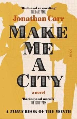 Make Me A City de Jonathan Carr