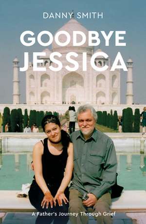 Goodbye Jessica de Danny Smith