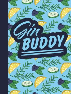 Gin Buddy de Rebecca Du Pontet