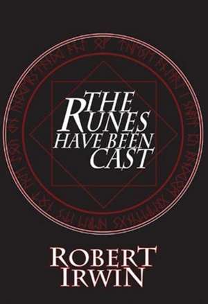 The Runes Have Been Cast de Robert Irwin