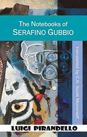 The Notebooks of Serafino Gubbio: Shoot! de Luigi Pirandello