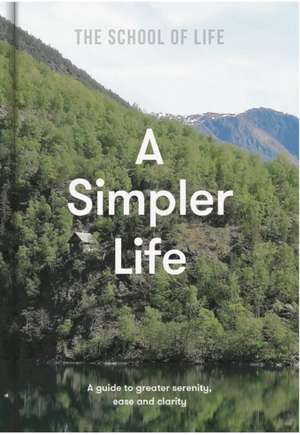 A Simpler Life de The School Of Life