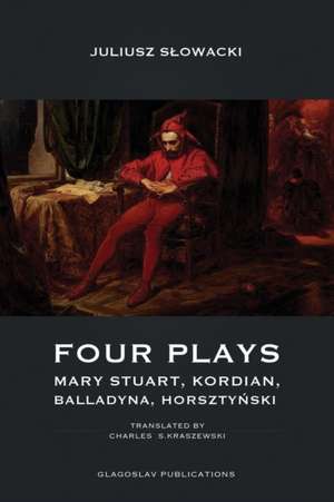 Four Plays de Juliusz S¿owacki