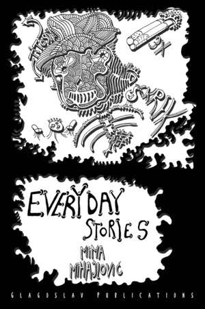 Everyday Stories de Mima Mihajlovi¿