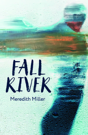 Fall River de Meredith Miller