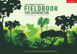 The Learning Rainforest Fieldbook de Tom Sherrington