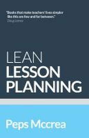 Lean Lesson Planning de Peps Mccrea