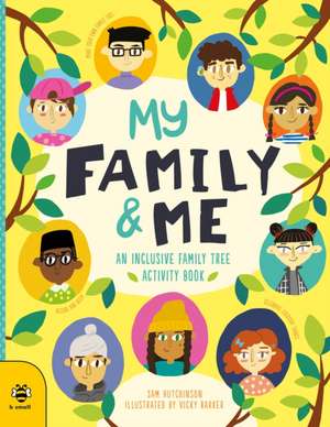 My Family & Me de Sam Hutchinson