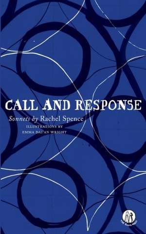 Call and Response de Rachel Spence