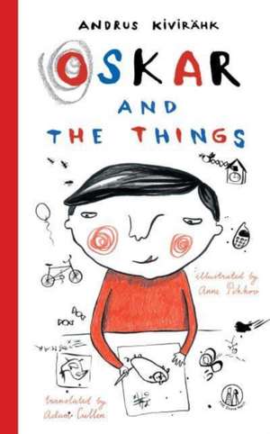 Oskar and the Things de Andrus Kivirahk