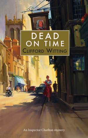 Dead on Time de Clifford Witting