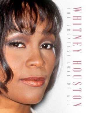 Whitney Houston: The Greatest Love of All de Carolyn McHugh