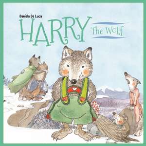 Harry the Wolf de Daniela De Luca